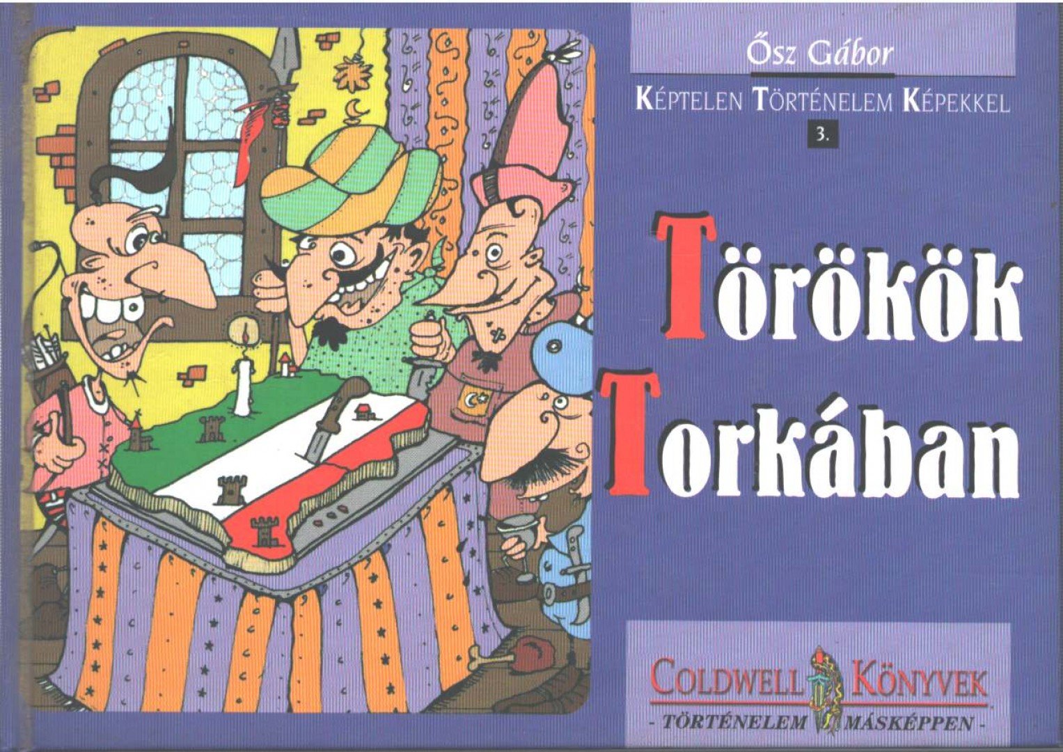 Ősz Gábor - Törökök torkában [antikvár]