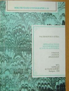 Paládi-Kovács Attila - Néprajzi kutatás Magyarországon az 1970-80-as években [antikvár]