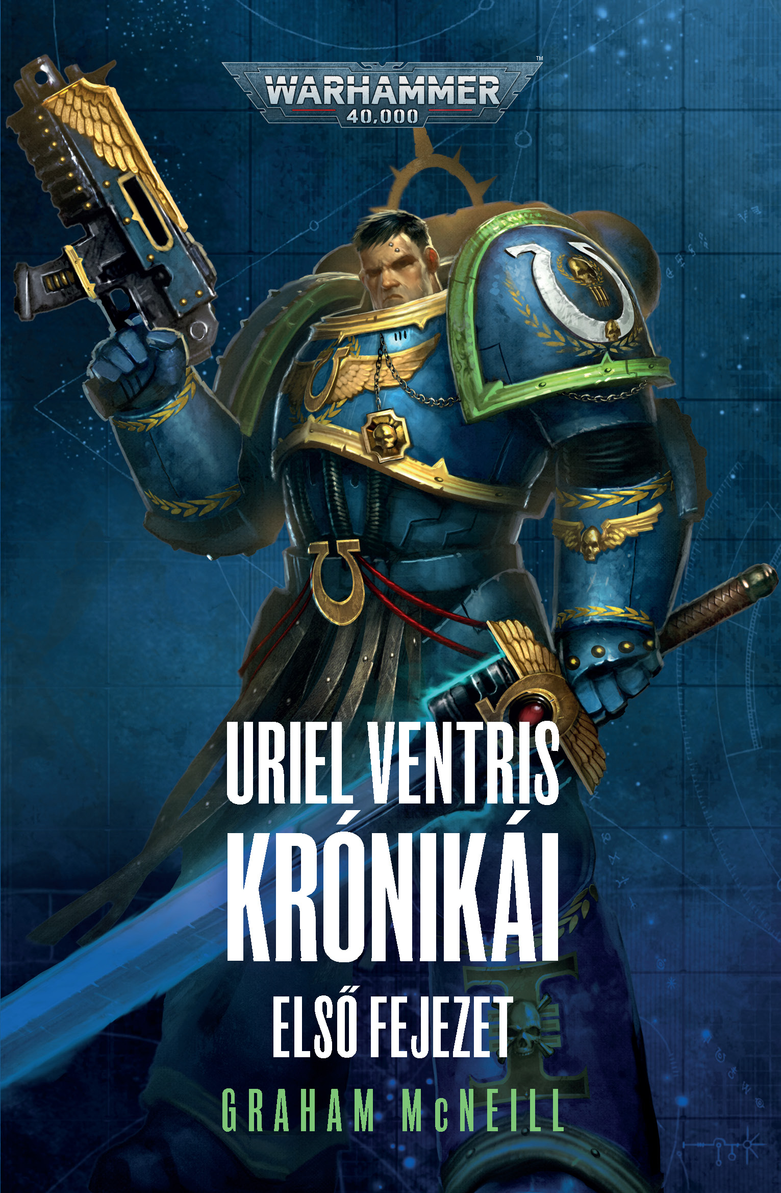Graham McNeill - Uriel Ventris Krónikái