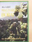 Alex Liddell - Magyarország borai [antikvár]