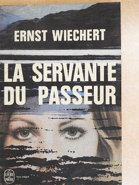 Ernst Wiechert - La servante du passeur [antikvár]