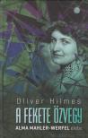 Oliver Hilmes - A fekete özvegy - Alma Mahler-Werfel élete [antikvár]