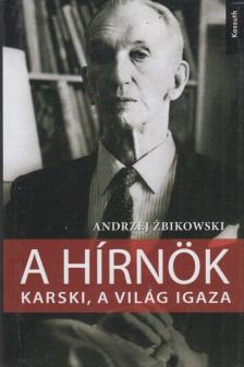 Andrzej Zbikowski - A hírnök [antikvár]