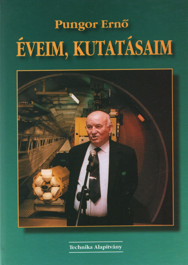 Pungor Ernő - Éveim, kutatásaim [antikvár]