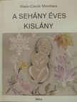 Marie-Claude Monchaux - A sehány éves kislány [antikvár]