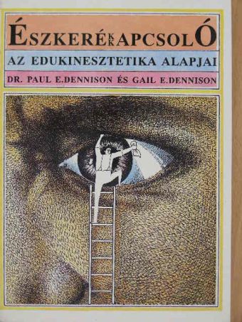 Dr. Paul E. Dennison - Észkerékkapcsoló [antikvár]