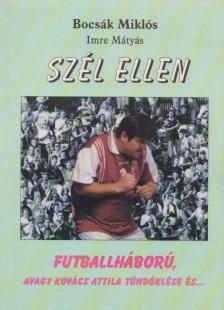 Bocsák Miklós, Imre Mátyás - Szél ellen [antikvár]