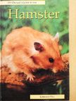 Lorraine Hill - Pet Owner's Guide to the Hamster [antikvár]