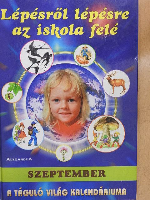 Komlósi Ákos - Lépésről lépésre az iskola felé - Szeptember [antikvár]