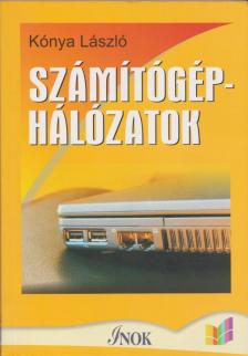 Kónya László - Számítógép-hálózatok [antikvár]