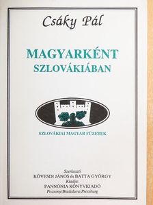 Csáky Pál - Magyarként Szlovákiában [antikvár]