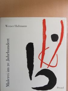 Werner Haftmann - Malerei im 20. Jahrhundert [antikvár]