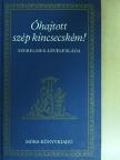 Bethlen Miklós - Óhajtott szép kincsecském! [antikvár]