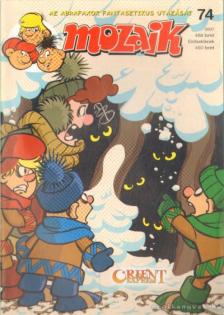 Farkasok között (Mozaik 74. 2007. november) [antikvár]