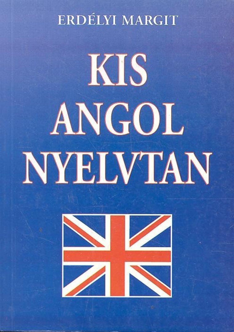 ERDÉLYI MARGIT - Kis angol nyelvtan [antikvár]