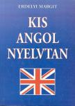 ERDÉLYI MARGIT - Kis angol nyelvtan [antikvár]