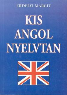 ERDÉLYI MARGIT - Kis angol nyelvtan [antikvár]
