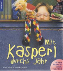 Silvia Klimke, Monika Meyer - Mit Kasperl durchs Jahr [antikvár]