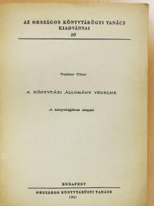 Tombor Tibor - A könyvtári állomány védelme (dedikált példány) [antikvár]
