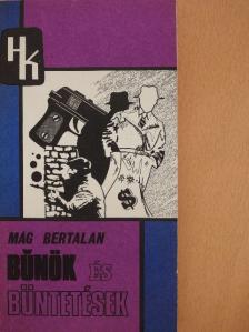 Mág Bertalan - Bűnök és büntetések [antikvár]