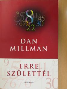 Dan Millman - Erre születtél [antikvár]