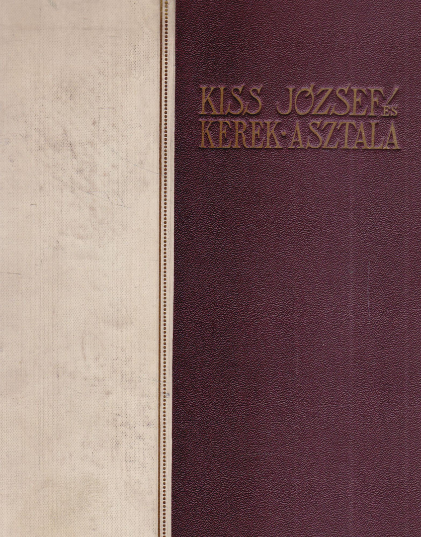 KISS JÓZSEF - Kiss József és kerek asztala [antikvár]