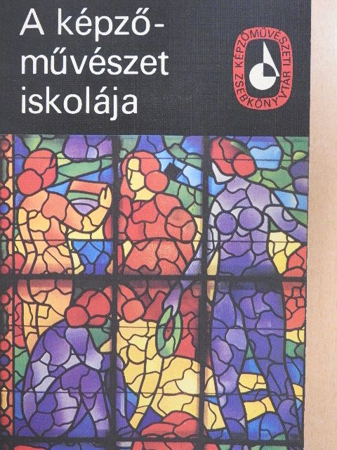 Elekfy Jenő - A képzőművészet iskolája I. [antikvár]