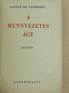 Louise de Vilmorin - A mennyezetes ágy [antikvár]