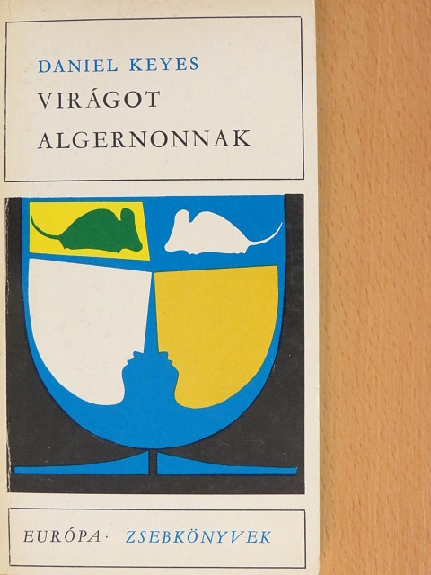 Daniel Keyes - Virágot Algernonnak [antikvár]