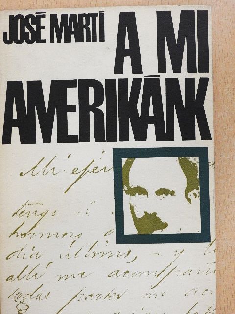 José Martí - A mi Amerikánk [antikvár]