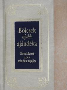 Bölcsek újabb ajándéka [antikvár]