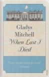 Gladys Mitchell - When Last I Died [antikvár]