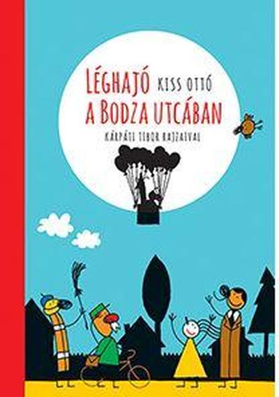 Kis Ottó - Léghajó a Bodza utcában
