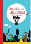 Kis Ottó - Léghajó a Bodza utcában
