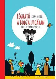 Kis Ottó - Léghajó a Bodza utcában