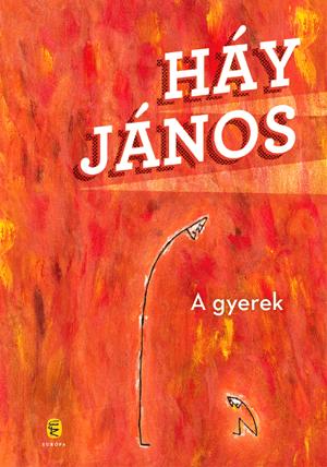 HÁY JÁNOS - A gyerek