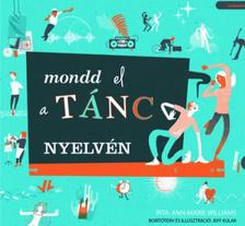 Ann-Marie Williams - Mondd el a tánc nyelvén
