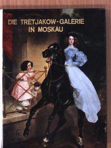 Die Tretjakow-Galerie in Moskau [antikvár]