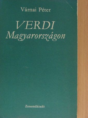Várnai Péter - Verdi Magyarországon [antikvár]