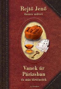Rejtő Jenő - Vanek úr Párizsban és más történetek