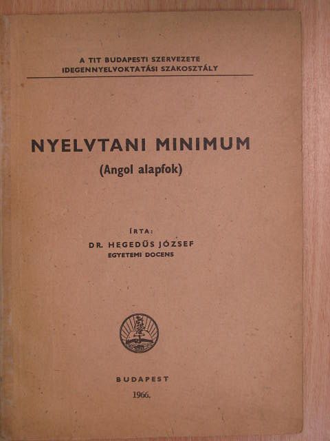 Dr. Hegedűs József - Nyelvtani minimum [antikvár]