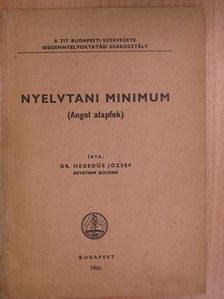 Dr. Hegedűs József - Nyelvtani minimum [antikvár]