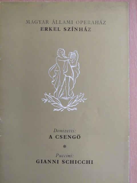 Donizetti - Donizetti: A csengő/Puccini: Gianni Schicchi [antikvár]