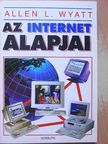 Allen L. Wyatt - Az Internet alapjai [antikvár]