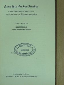 Karl Dörner - Neue Stunde des Kindes (gótbetűs) [antikvár]