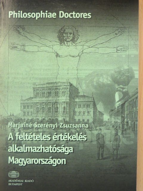 Marjainé Szerényi Zsuzsanna - A feltételes értékelés alkalmazhatósága Magyarországon [antikvár]