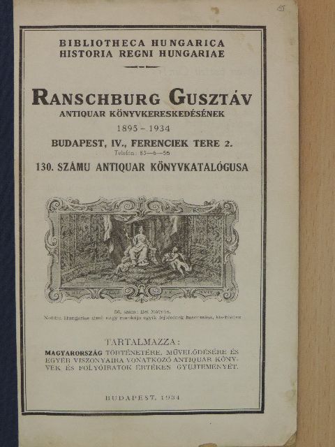 Ranschburg Gusztáv antiquar könyvkereskedésének 130. számú antiquar könyvkatalógusa [antikvár]