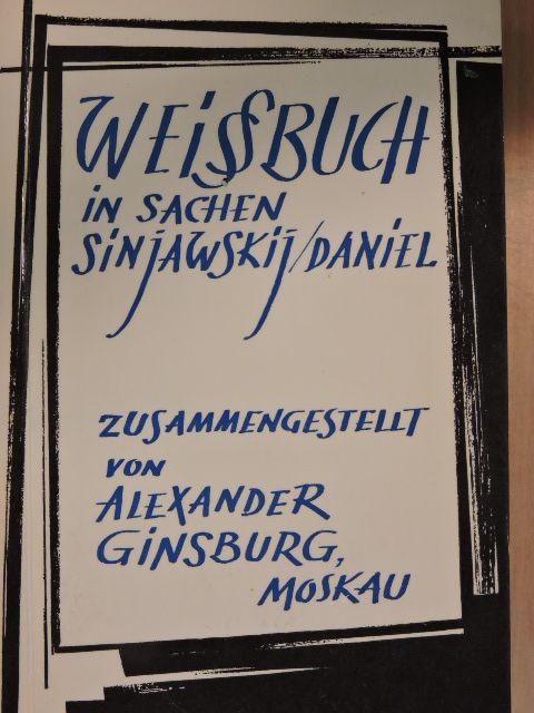 A. Ginsburg - Weissbuch in Sachen Sinjawskij-Daniel [antikvár]