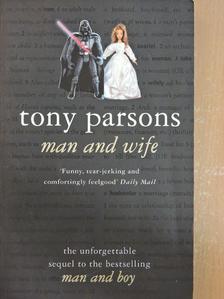 Tony Parsons - Man and Wife [antikvár]