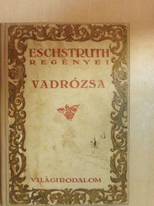 Nataly v. Eschstruth - Vadrózsa [antikvár]